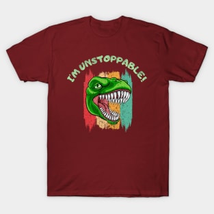 Funny I'm Unstoppable T Rex T-Shirt